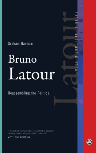 Bruno Latour. Reassembling the political
