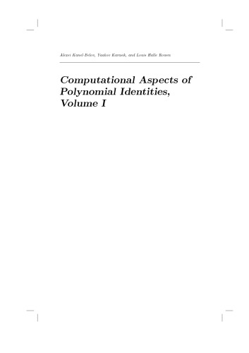 Computational Aspects of Polynomial Identities, Volume I [2nd edition, possibly preliminary version]