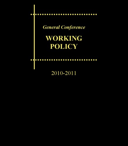 Seven Day Adventist General Confrence Working Policy