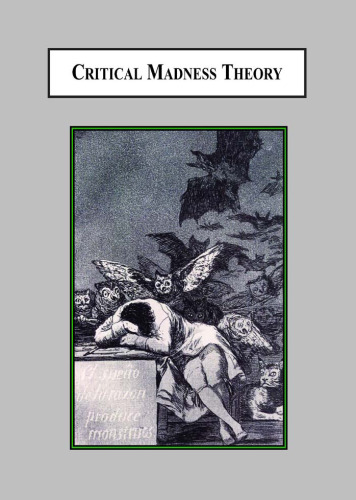 Critical Madness Theory: A Way of Interpreting Irrational Behavior As Political Action