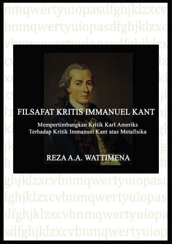 Filsafat Kritis Immanuel Kant: Mempertimbangkan Kritik Karl Ameriks terhadap Kritik Immanuel Kant atas Metafisika
