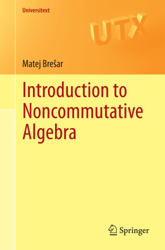 Introduction to Noncommutative Algebra