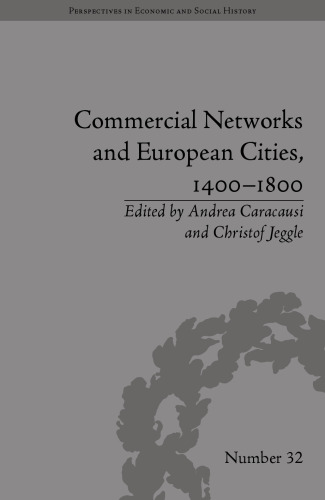 Commercial Networks and European Cities, 1400-1800