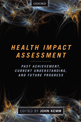 Health Impact Assessment: Past Achievement, Current Understanding, and Future Progress