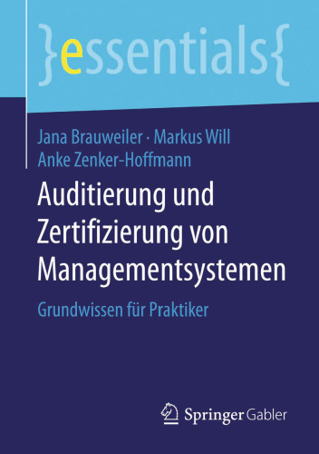 Auditierung und Zertifizierung von Managementsystemen: Grundwissen für Praktiker