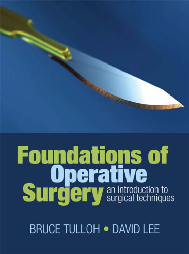 Foundations of Operative Surgery: An Introduction to Surgical Techniques