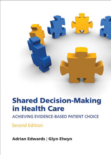 Shared decision-making in health care: Achieving evidence-based patient choice