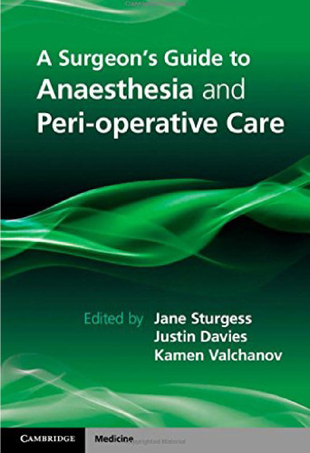 A Surgeon's Guide to Anaesthesia and Perioperative Care