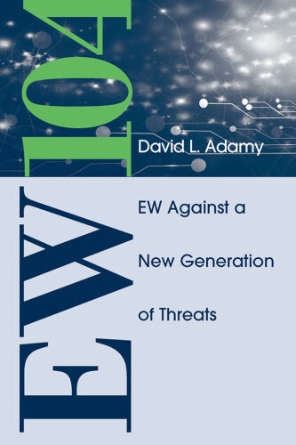 EW 104: Electronic Warfare Against a New Generation of Threats