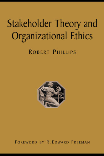 Stakeholder Theory and Organizational Ethics