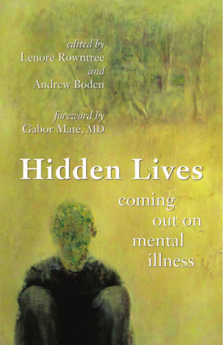 Hidden Lives: Coming Out on Mental Illness