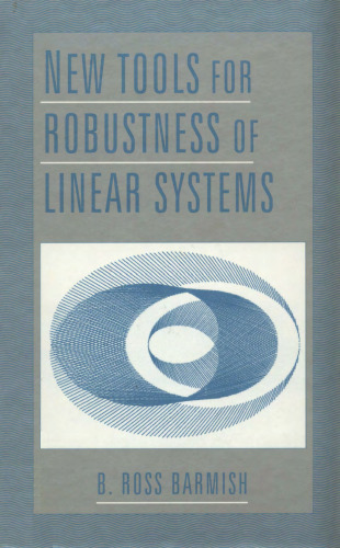 New Tools for Robustness of Linear Systems