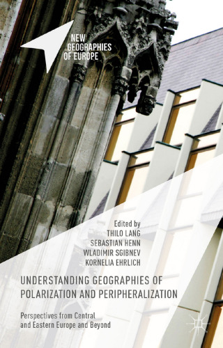 Understanding Geographies of Polarization and Peripheralization: Perspectives from Central and Eastern Europe and Beyond