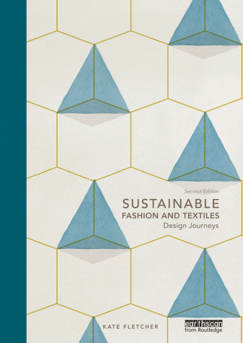 Sustainable Fashion and Textiles: Design Journeys