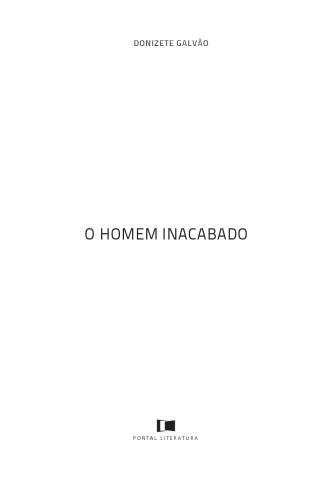 O homem inacabado