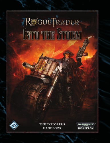 Rogue Trader Into the Storm Explorer's Handbook (Warhammer 40k Roleplay)