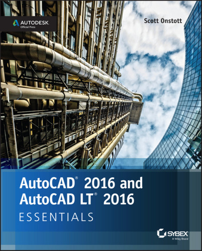 AutoCAD 2016 and AutoCAD LT 2016 Essentials: Autodesk Official Press