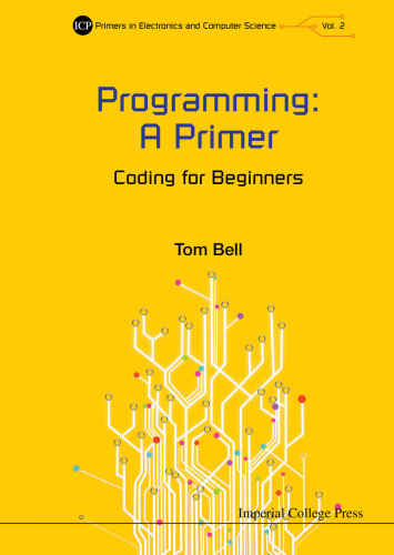 Programming: A Primer: Coding for Beginners