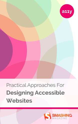 Practical Approaches For Designing Accessible Websites