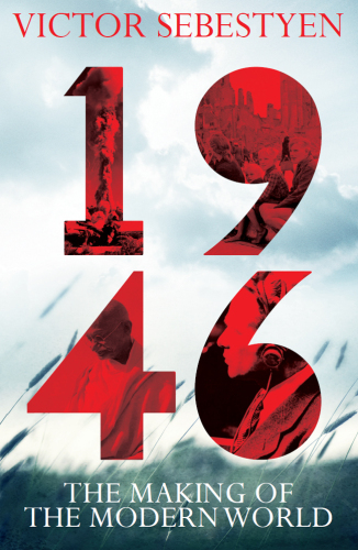 1946: The Making of the Modern World