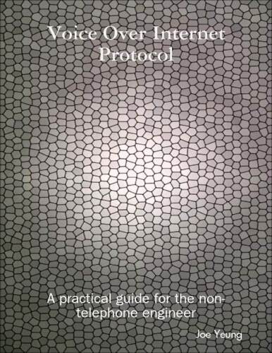 VOIP - A practical guide for the non-telephone engineer