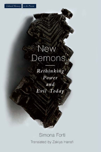 The New Demons: Rethinking Power and Evil Today