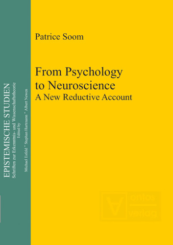 From Psychology to Neuroscience: A New Reductive Account