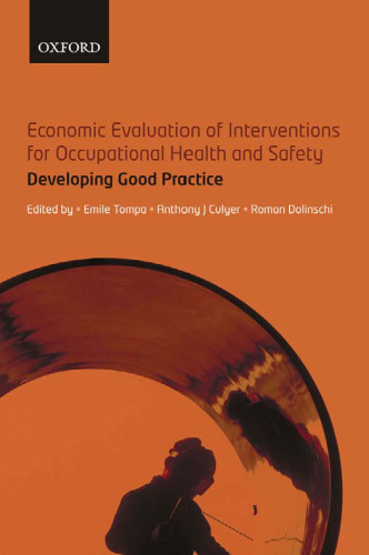 Economic Evaluation of Interventions for Occupational Health and Safety: Developing Good Practice