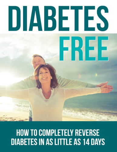 How-to-Completely-Reverse-Diabetes-in-as-Little-as-14-Days + 7 Bonuses