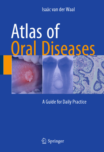 Atlas of Oral Diseases: A Guide for Daily Practice