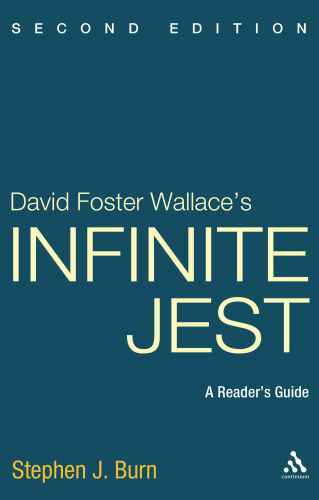 David Foster Wallace's Infinite Jest: A Reader's Guide