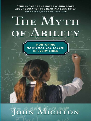 Myth of Ability: Nurturing Mathematical Talent in Every Child