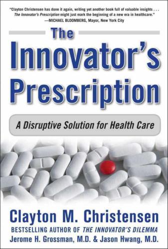 The Innovator's Prescription