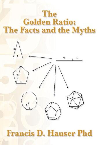 The Golden Ratio: The Facts and the Myths