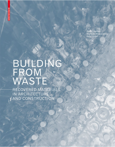 Building from waste : recovered materials in architecture and construction