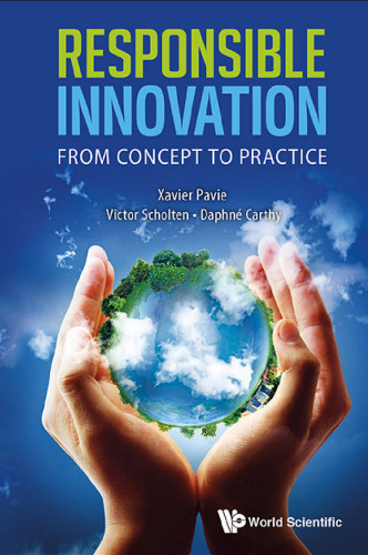 Responsible Innovation : From Concept to Practice