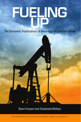 Fueling Up: The Economic Implications of America's Oil and Gas Boom