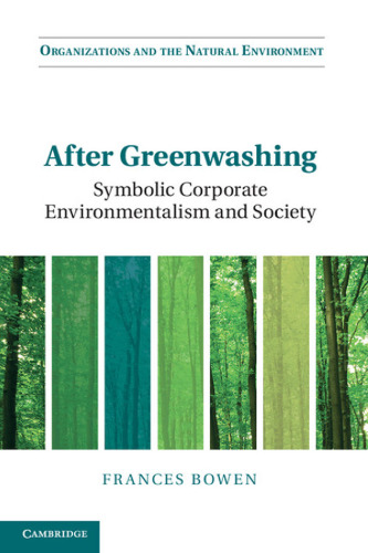 After Greenwashing: Symbolic Corporate Environmentalism and Society