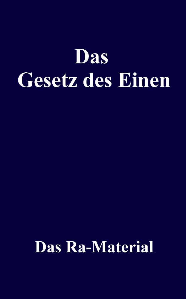 Das Gesetz des Einen: Das Ra-Material, Gesamtausgabe