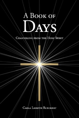 A Book of Days: Channeling from the Holy Spirit