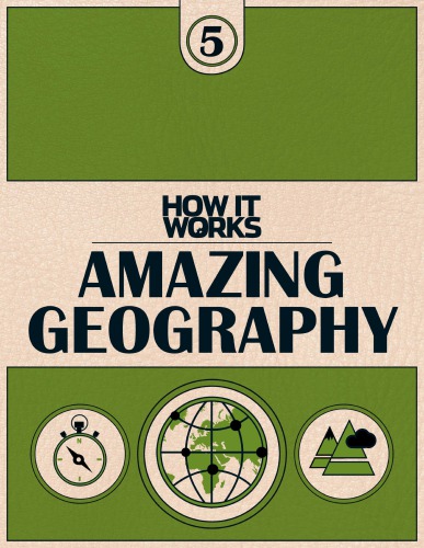 How It Works. Book 5: Amazing Geography