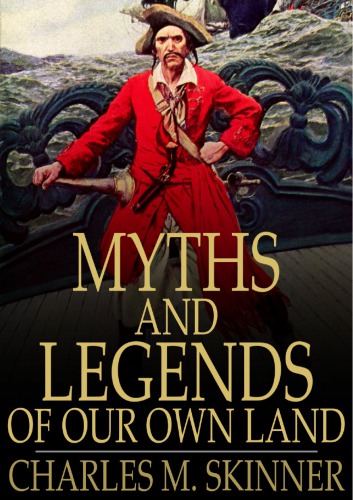 Myths and legends of our own land : complete