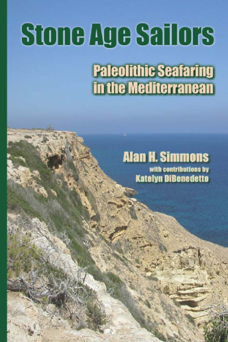 Stone age sailors  : Paleolithic seafaring in the Mediterranean