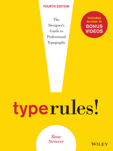 Type Rules! The Designer’s Guide to Professional Typography