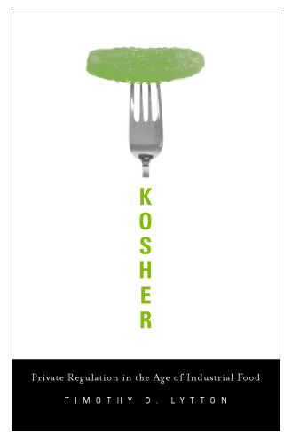 Kosher: Private Regulation in the Age of Industrial Food