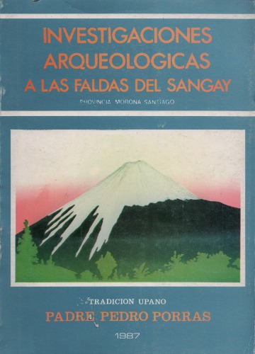 Investigaciones arqueológicas a las faldas de Sangay: Tradición Upano