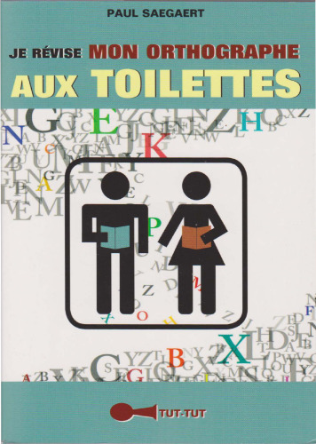 Je révise mon orthographe aux toilettes