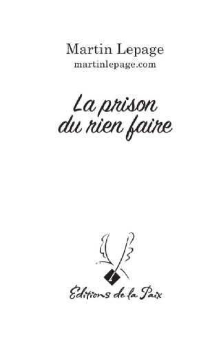 La prison du rien faire : récit d'une personne atteinte de schizophrénie qui s'en est sortie