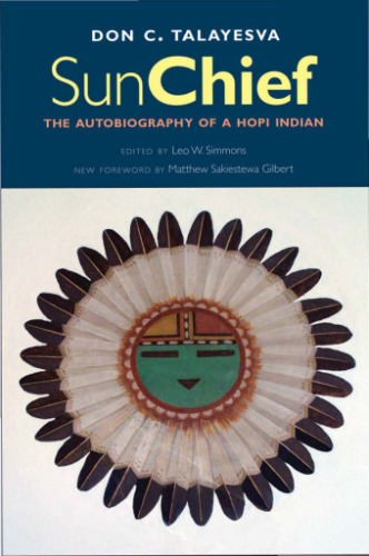 Sun Chief: The Autobiography of a Hopi Indian