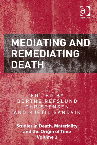 Mediating and Remediating Death